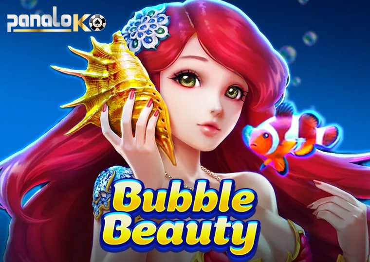 Bubble Beauty-Jili slot