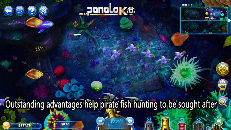 Outstanding advantages help pirate fish hunting to be sought after