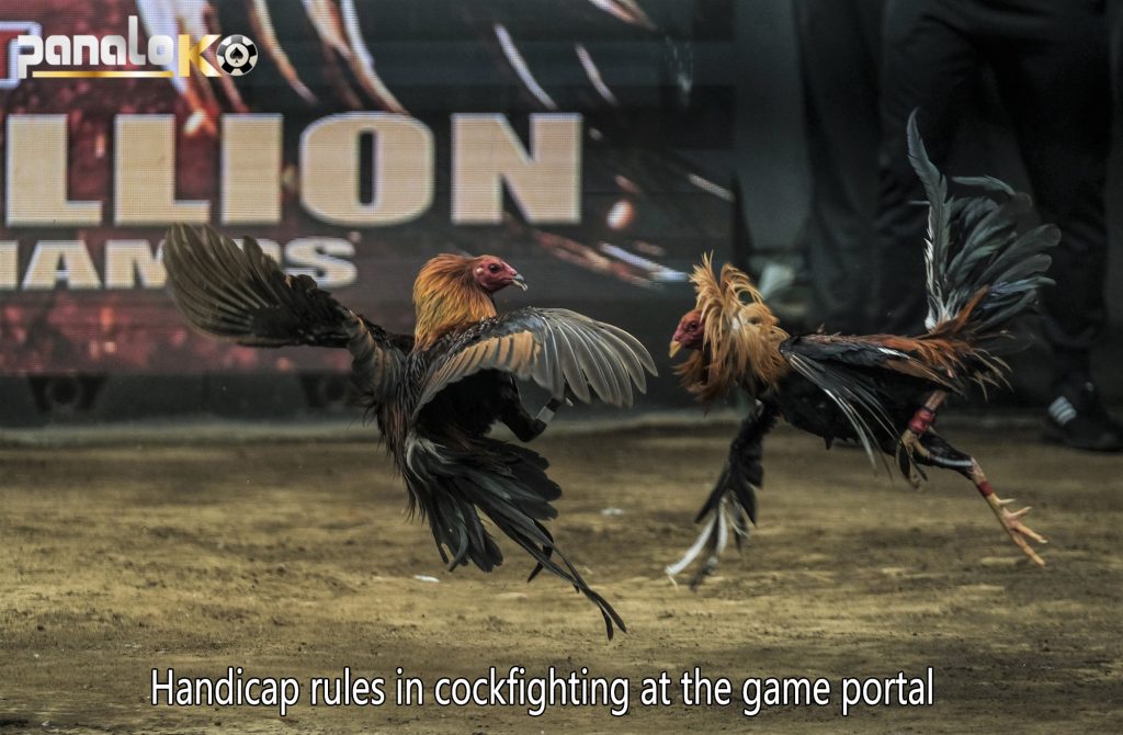 Handicap rules in cockfighting at the game portal