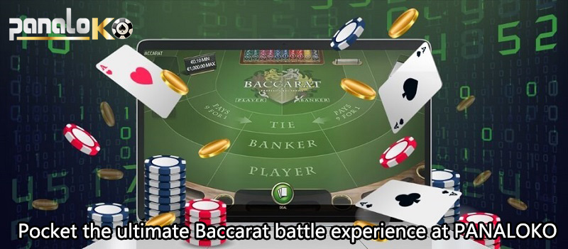 Pocket the ultimate Baccarat battle experience at PANALOKO